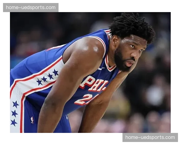 76人雄鹿比赛恩比德马克西合取60分 球队大胜对手20分